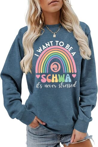 English Teacher Sweatshirt Women I Want To Be A SCHWA Its Never Stressed Graphic Tees Reading Teacher Pullover Top in Saudi Arabia