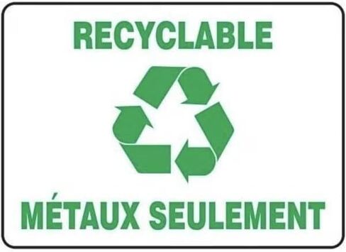 BILINGUAL FRENCH SIGN RECYCLE, Mfr: FRMRCY514XL-A in Saudi Arabia