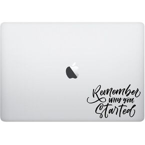 ملصق للكمبيوتر المحمول - تذكر لماذا بدأت - ملصقات بأغلفة سوداء غير لامعة in Kuwait