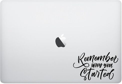 ملصق للكمبيوتر المحمول - تذكر لماذا بدأت - ملصقات بأغلفة سوداء غير لامعة in Kuwait