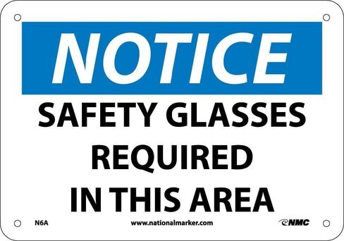 National Marker N6A "Notice, Safety Glasses Required in This Area" Sign, Aluminum, 7" x 10", 0.040" in Kuwait