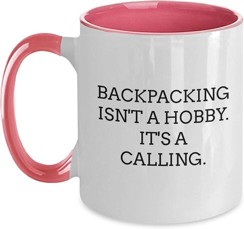 Backpacking Enthusiasts Rejoice! Funny Backpacking Isn't A Hobby. It's A Calling. Two Tone Coffee Mug Gifts for Valentine's Lovers in Saudi Arabia