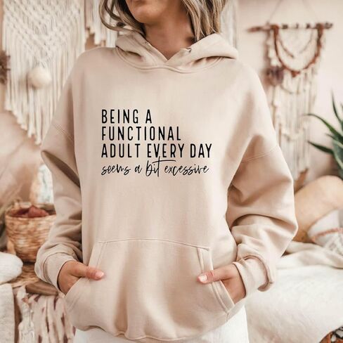 Being a Functional Adult Everyday Seems a Bit Excessive Sweatshirt&Hoodie, Sarcastic Women’s Crewneck, Funny Adult Humor Sweater, Casual Cozy Pullover Multicolor in Saudi Arabia