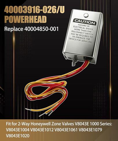 V8043e1012 Zone Valve Replacement for Honeywell，40003916-026 Power Replacement Head，40004850-001 (Lid Model) 2-Way 4-Wire, Normally Closed 24Vac 50/60Hz 18" Leads with End Switch in Saudi Arabia