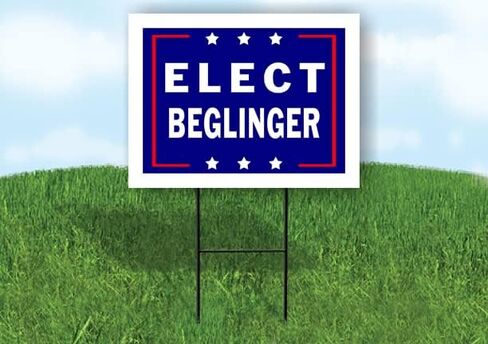 ELECT BEGLINGER - لافتة طريق من جانب واحد مع حامل - لافتات الممر للشارع، العشب، المبنى، المنزل، العقارات - لافتات الفناء، لافتة مخصصة، لافتات شخصية - 18 بوصة × 24 بوصة in Saudi Arabia