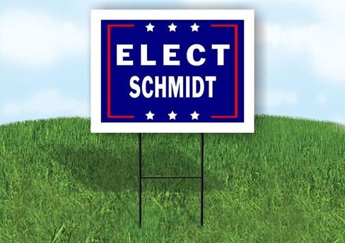 ELECT SCHMIDT - لافتة طريق من جانب واحد مع حامل - لافتات الممر للشارع والحديقة والمكعبات والمنزل والعقارات - لافتات الفناء، لافتة مخصصة، لافتات شخصية - 18 بوصة × 24 بوصة in Saudi Arabia