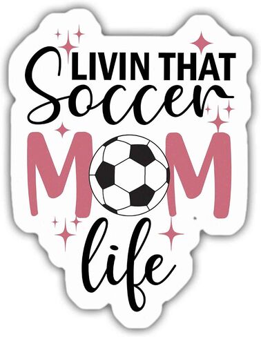 Soccer Stickers Soccer Lover Decals Livin That Soccer Mom Life Vinyl Stickers, Weather-Resistant Sticker for Water Bottles Laptop Window Car Size 3" in Saudi Arabia