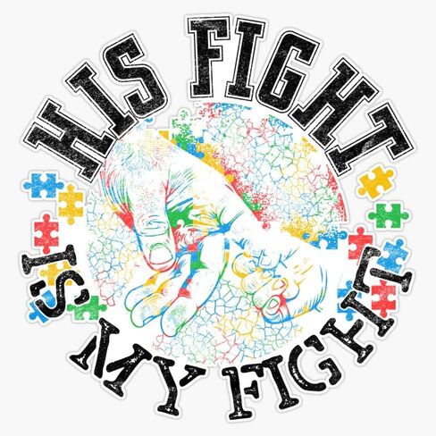 His Fight is My Fight Autism Awareness Sticker Vinyl Decal Car Laptop Wall Window Bumper Sticker 5" in Saudi Arabia