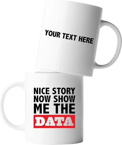 Panvola Nice Story Now Show Me The Data، هدايا محلل البيانات المضحكة، عالم علوم البيانات، رئيس مكتب زميل العمل، صاحب العمل من الموظف، كوب سيراميك (أبيض، 11 أونصة) in Saudi Arabia
