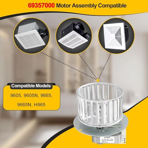 69357000, S69357000 Bathroom Fan Motor – Quiet Operation, High Airflow, Easy Installation, Includes S57769000 Motor, Compatible with 9605, 9605N, 9665, 9665N, H965 – Perfect for Home Ventilation in Kuwait