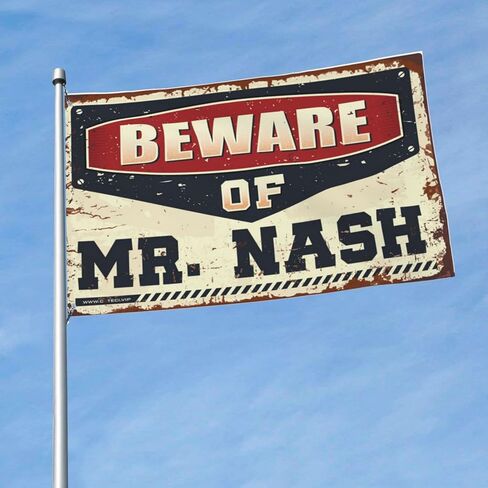 Funny Dorm Room Flags Beware Of Mr. Nash Flag Mens Room Decor Flags For Room Teen Girls(152X244CM) in Saudi Arabia