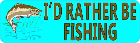 StickerTalk Id Rather Be Fishing Vinyl Sticker, 10 inches by 3 inches in Saudi Arabia