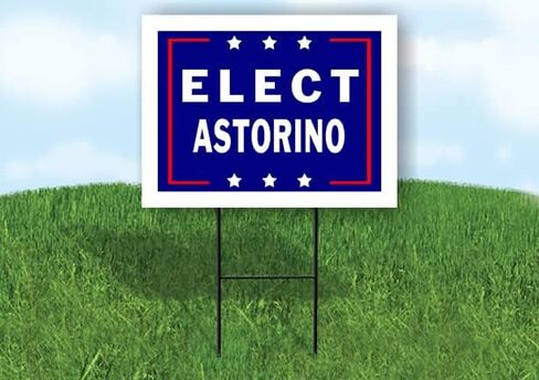 ELECT ASTORINO - Single Sided Yard Sign Road Sign with Stand - Driveway Signs for Street, Lawn, Block, House, Real Estate - Yard Signs, Custom Sign, Personalized Signage - 18" x 24" in Saudi Arabia