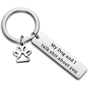Funny Pet Keychain Pet Lover Keychain My Dog and I Talk Shit about You Paw Print Charm Key Ring Dog Mom Keychain