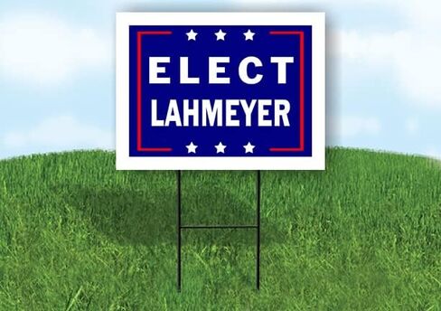 ELECT LAHMEYER - Single Sided Yard Sign Road Sign with Stand - Driveway Signs for Street, Lawn, Block, House, Real Estate - Yard Signs, Custom Sign, Personalized Signage - 18" x 24" in Saudi Arabia
