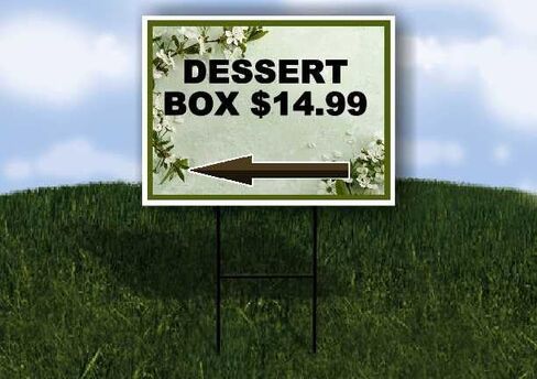 Dessert Box $14.99 Spring Flowers Sage Green Directional Arrows A-Frame Double Sided 23x23 in. sign in Saudi Arabia