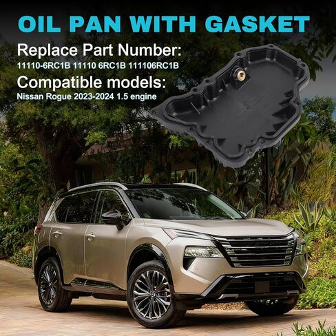 Engine Oil Pan Sump with Drain Plug and Gasket, 11110-6RC1B 111106RC1B Engine Oil Pan Gasket Set Compatible with Nissan Rogue 2023-2024 1.5 Engine in Saudi Arabia