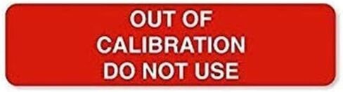 "Out of Calibration DO NOT USE", 2 Inch x 1/2 Inch Flexible Vinyl Label, 250 per Roll in a Handy Dispenser Box in Kuwait