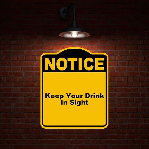 Keep Your Drink in Sight Notice Yellow Black Aluminum Composite Sign 8.5 x 10 inches in Saudi Arabia
