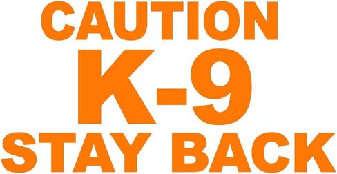StickerDad Caution K-9 Stay Back V1 Vinyl Decal for Windows, Walls, Bumpers, Laptop, Lockers, etc (Orange, 6 Inches) in Kuwait
