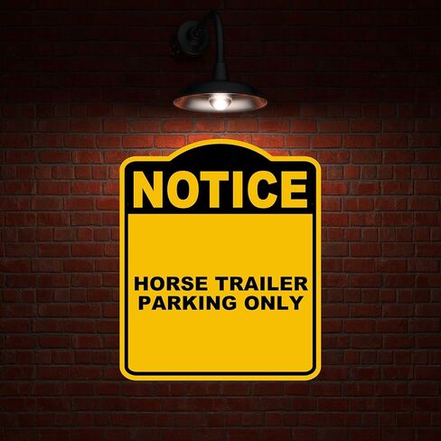 HORSE TRAILER PARKING ONLY Notice Yellow Black Aluminum Composite Sign 15 x 18 inches in Saudi Arabia
