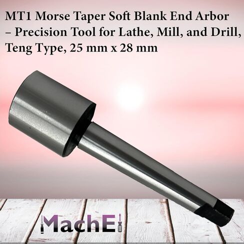 MachEl MT1 Morse Taper Soft Blank End Arbor – Tool for Lathe, Mill, and Drill, Teng Type, 25 mm x 28 mm in Saudi Arabia