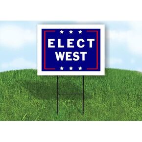 ELECT WEST - Single Sided Yard Sign Road Sign with Stand - Driveway Signs for Street, Lawn, Block, House, Real Estate - Yard Signs, Custom Sign, Personalized Signage - 18" x 24" in Kuwait