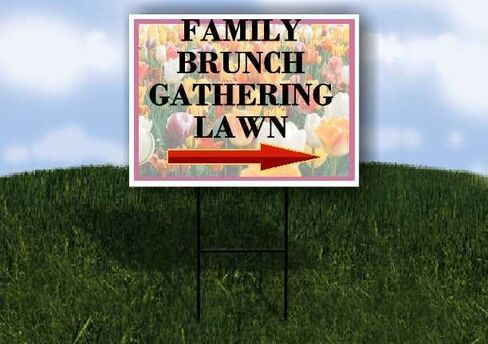 Family Brunch Gathering Lawn Spring Flowers Tulips Directional Arrows A-Frame Double Sided 23x23 in. sign in Saudi Arabia