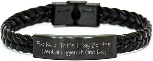 Be Nice To Me. I May Be Your Dental Hygienist One Day. Interlaced Leather Christmas Unique Gift for Her, Unique Women's Accessories in Saudi Arabia