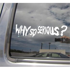Why So Serious? - Quote Joker - Cars Trucks Moped Helmet Hard Hat Auto Automotive Craft Laptop Vinyl Decal Store Window Wall Sticker 10134 in Kuwait