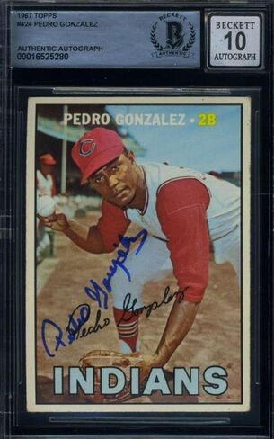 Pedro Gonzalez Gem Mint 10 Beckett BAS Signed 1967 Topps Autographed - Baseball Slabbed Autographed Cards in Saudi Arabia