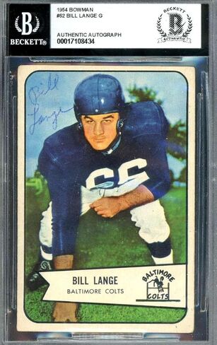 Bill Lange Beckett BAS Signed 1954 Bowman Rookie Autograph - Football Slabbed Autographed Rookie Cards in Saudi Arabia