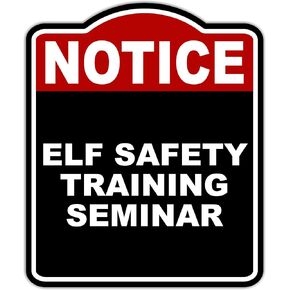 ندوة التدريب على السلامة ELF إشعار علامة مركبة من الألومنيوم باللون الأحمر والأسود مقاس 15 × 18 بوصة in Kuwait