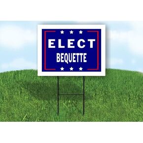 ELECT BEQUETTE - Single Sided Yard Sign Road Sign with Stand - Driveway Signs for Street, Lawn, Block, House, Real Estate - Yard Signs, Custom Sign, Personalized Signage - 18" x 24" in Kuwait