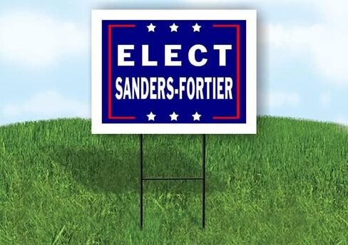ELECT SANDERS-FORTIER - لافتة طريق من جانب واحد مع حامل - لافتات الممر للشارع، العشب، المبنى، المنزل، العقارات - لافتات الفناء، لافتة مخصصة، لافتات مخصصة - 18 بوصة × 24 بوصة in Saudi Arabia