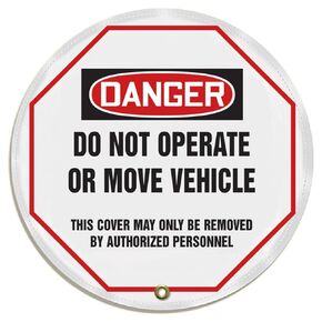 Accuform KDD824 STOPOUT Vinyl Steering Wheel Message Cover, OSHA-Style Legend "DANGER DO NOT OPERATE OR MOVE VEHICLE - THIS COVER MAY ONLY BE REMOVED BY AUTHORIZED PERSONNEL", 20" Diameter, Red/Black on White