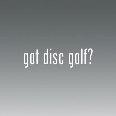 ملصق شعار Got Disc Golf من الفينيل - ملصق ممتص للصدمات مقطوع بالقالب للنوافذ والسيارات والشاحنات وأجهزة الكمبيوتر المحمولة، إلخ. in Kuwait