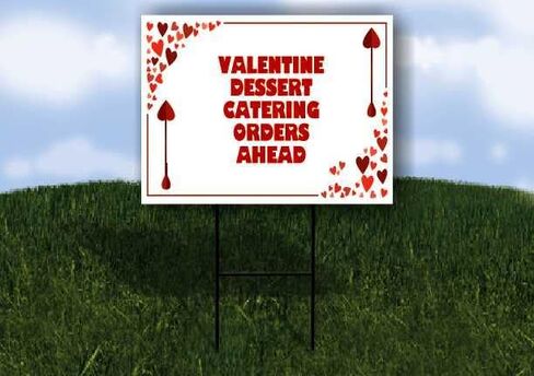Valentine Dessert Catering Orders Ahead Red Frame With Hearts Up Arrows A-Frame Single Sided 23x23 in. sign in Kuwait