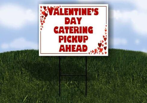 Valentine’S Day Catering Pickup Ahead Red Frame With Hearts Up Arrows A-Frame Single Sided 23x23 in. sign in Saudi Arabia