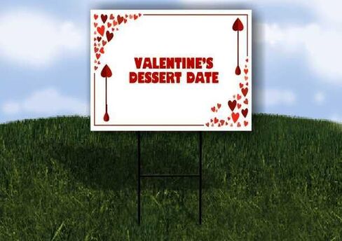Valentine’S Dessert Date Red Frame With Hearts Up Arrows A-Frame Single Sided 23x23 in. sign in Kuwait
