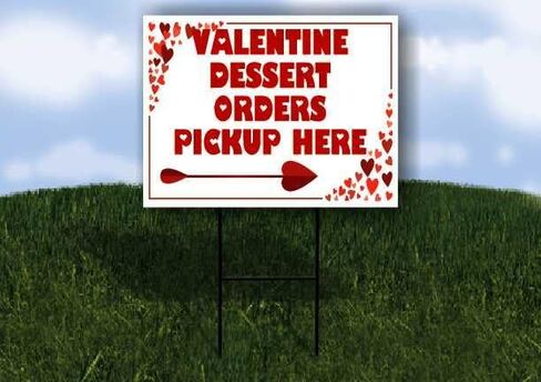 Valentine Dessert Orders Pickup Here Red Frame With Hearts Up Arrows A-Frame Single Sided 23x23 in. sign in Kuwait