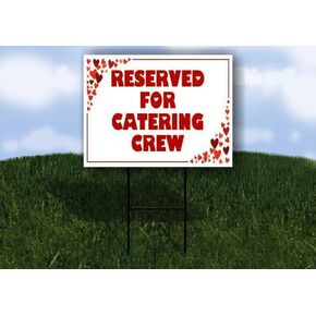 Reserved For Catering Crew Red Frame With Hearts Up Arrows A-Frame Single Sided 23x23 in. sign in Kuwait