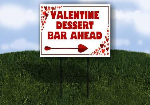 Valentine Dessert Bar Ahead Red Frame With Hearts Up Arrows A-Frame Single Sided 23x23 in. sign in Kuwait