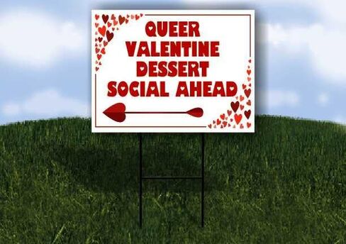 Queer Valentine Dessert Social Ahead Red Frame With Hearts Up Arrows A-Frame Single Sided 23x23 in. sign in Kuwait