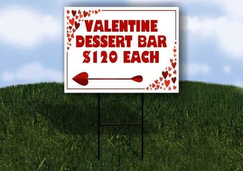 Valentine Dessert Bar $120 Each Red Frame With Hearts Up Arrows A-Frame Single Sided 23x23 in. sign in Saudi Arabia