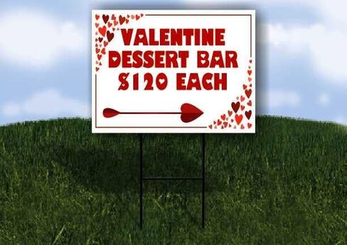 Valentine Dessert Bar $120 Each Red Frame With Hearts Up Arrows A-Frame Single Sided 23x23 in. sign in Saudi Arabia