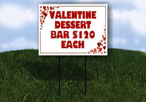 Valentine Dessert Bar $120 Each Red Frame With Hearts Up Arrows A-Frame Single Sided 23x23 in. sign in Saudi Arabia
