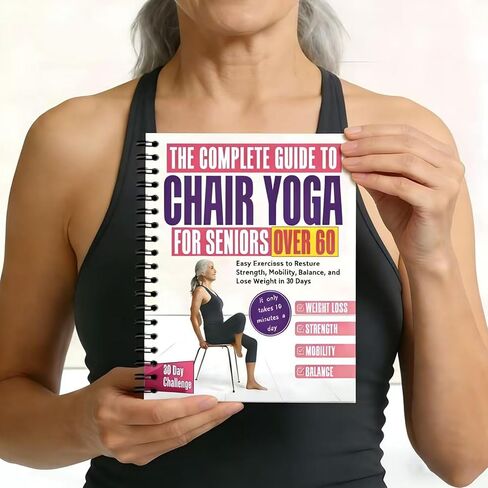 Chair Yoga for Seniors Over 60 Book & Chart, 30-Day Challenge with Weight Loss and Balance Exercises, Chair Exercise Book for Elderly and Beginners, Gentle Seated No Standing Required in Saudi Arabia