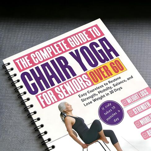 Chair Yoga for Seniors Over 60 Book & Chart, 30-Day Challenge with Weight Loss and Balance Exercises, Chair Exercise Book for Elderly and Beginners, Gentle Seated No Standing Required in Saudi Arabia