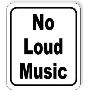 No Loud Music classic Aluminum Composite Sign 8.5''x10'' in Kuwait